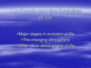 3.2 Fossils and the Evolution of life