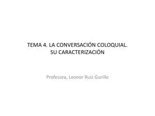 tema 4 la conversaci n coloquial su caracterizaci n