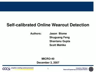 Self-calibrated Online Wearout Detection 			Authors: 	Jason Blome 					Shuguang Feng