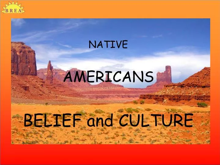 native americans belief and culture