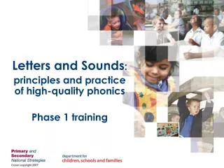 Letters and Sounds : principles and practice of high-quality phonics Phase 1 training
