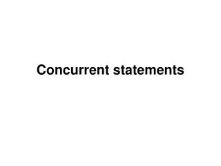 Concurrent statements