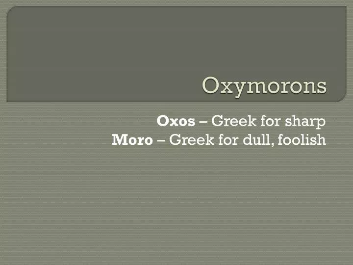 oxymorons