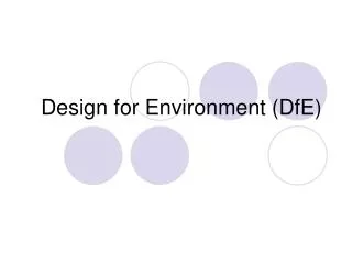 Design for Environment (DfE)