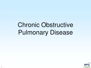 Chronic Obstructive Pulmonary Disease