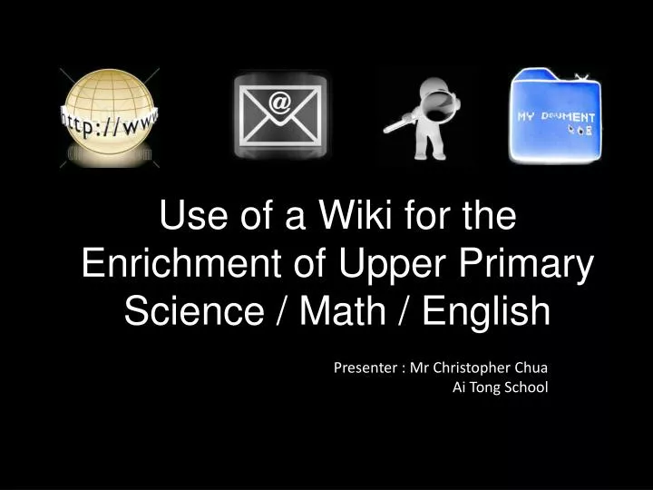 use of a wiki for the enrichment of upper primary science math english