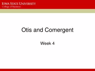 Otis and Comergent