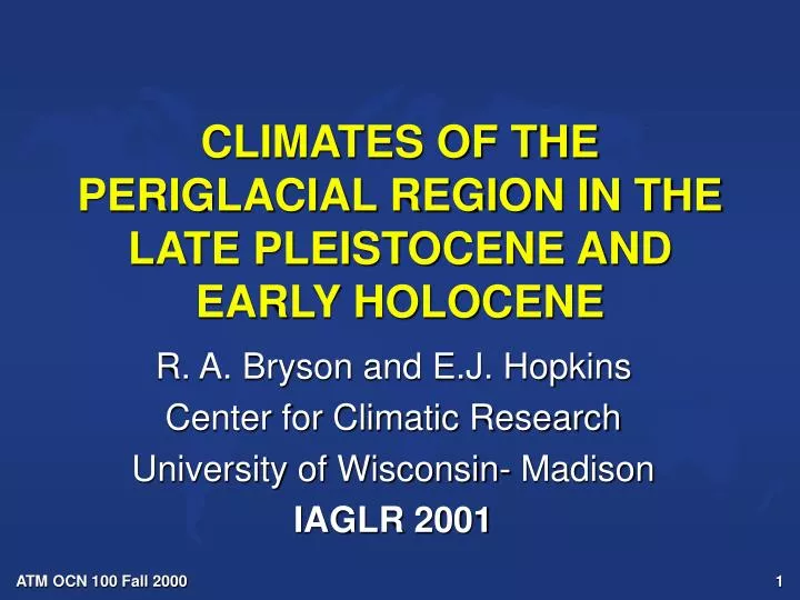 climates of the periglacial region in the late pleistocene and early holocene
