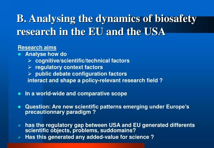 b analysing the dynamics of biosafety research in the eu and the usa