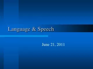 Language &amp; Speech