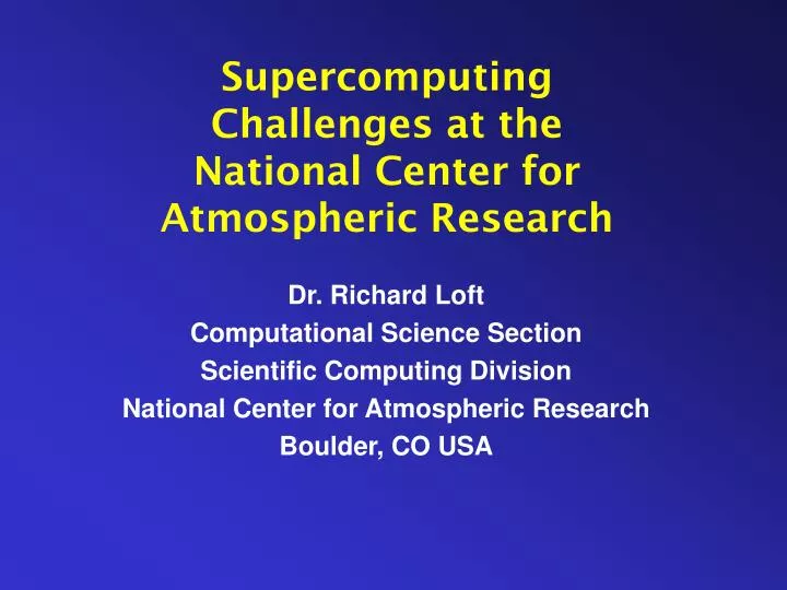 supercomputing challenges at the national center for atmospheric research