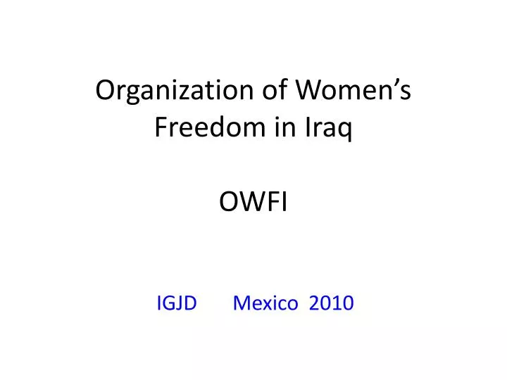 organization of women s freedom in iraq owfi