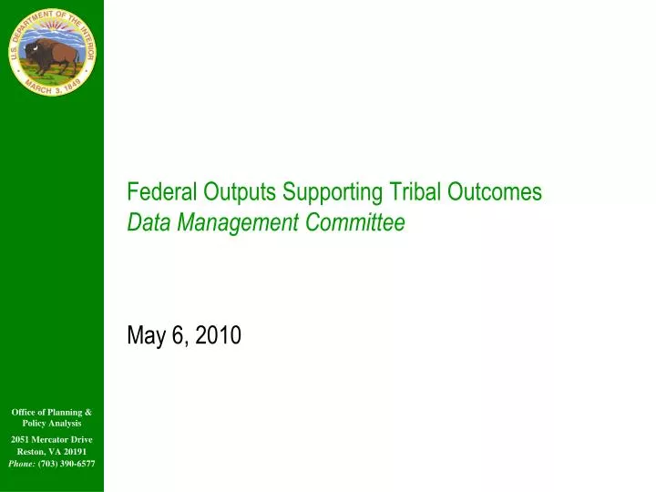federal outputs supporting tribal outcomes data management committee