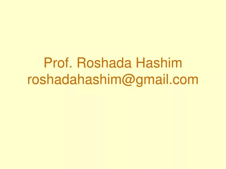 prof roshada hashim roshadahashim@gmail com