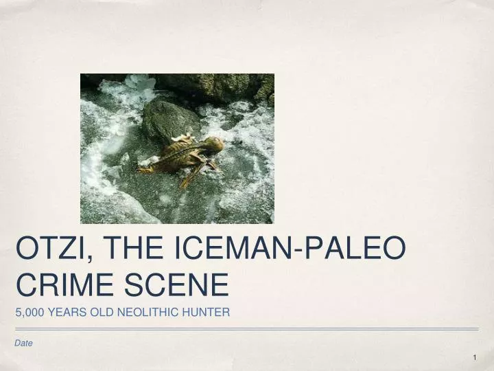 otzi the iceman paleo crime scene