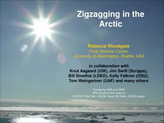 Zigzagging in the Arctic