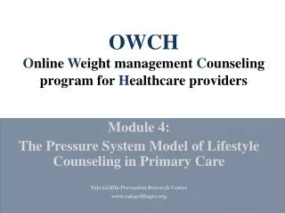 OWCH O nline W eight management C ounseling program for H ealthcare providers