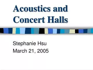 Acoustics and Concert Halls