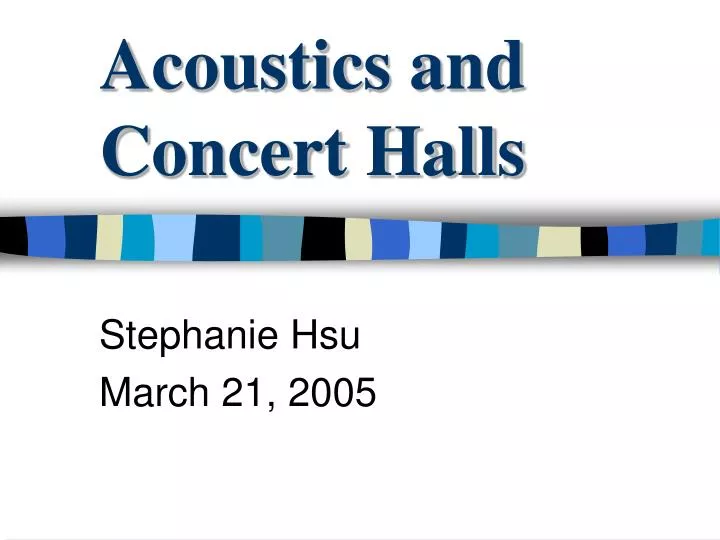 acoustics and concert halls