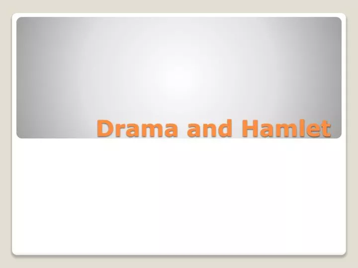 drama and hamlet