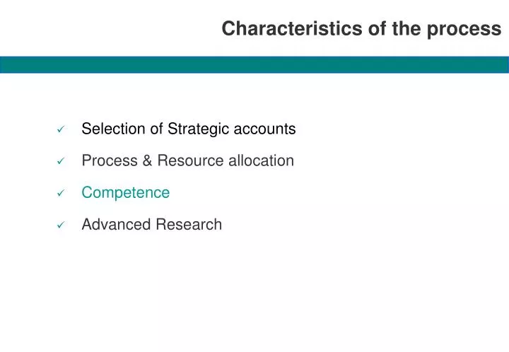 characteristics of the process