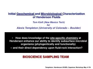Initial Geochemical and Microbiological Characterization of Henderson Fluids