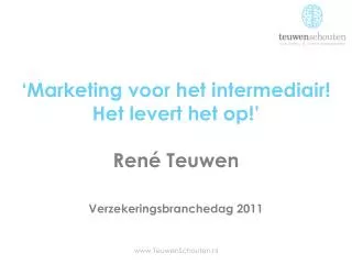 marketing voor het intermediair het levert het op ren teuwen