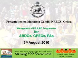 Presentation on Mahatma Gandhi NREGS, Orissa