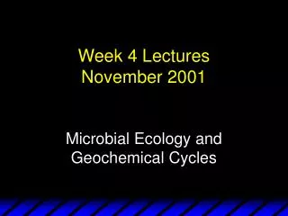 Week 4 Lectures November 2001