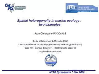 Spatial heterogeneity in marine ecology : two examples