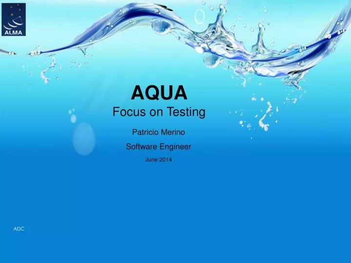 aqua focus on testing