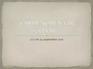 cbs de korenaar 125 jaar