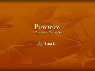 Powwow A Pan-Indian Celebration