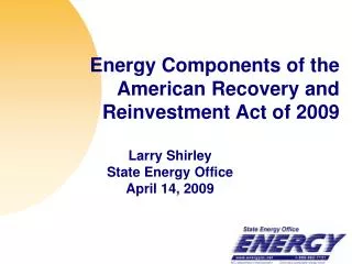 Energy Components of the American Recovery and Reinvestment Act of 2009