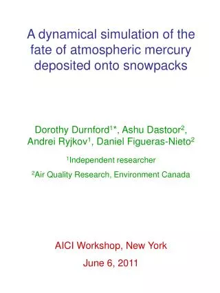 A dynamical simulation of the fate of atmospheric mercury deposited onto snowpacks