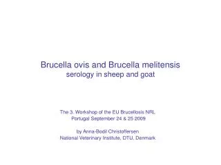 Brucella ovis and Brucella melitensis serology in sheep and goat