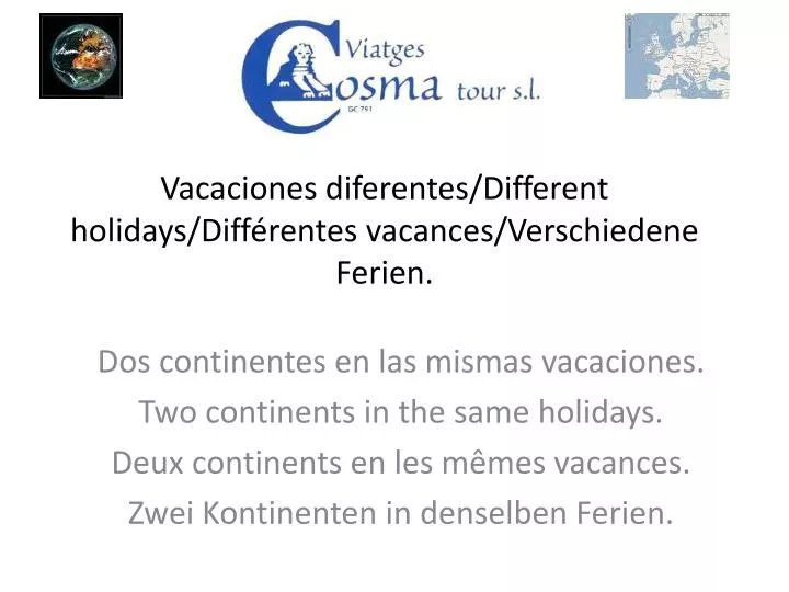 vacaciones diferentes different holidays diff rentes vacances verschiedene ferien