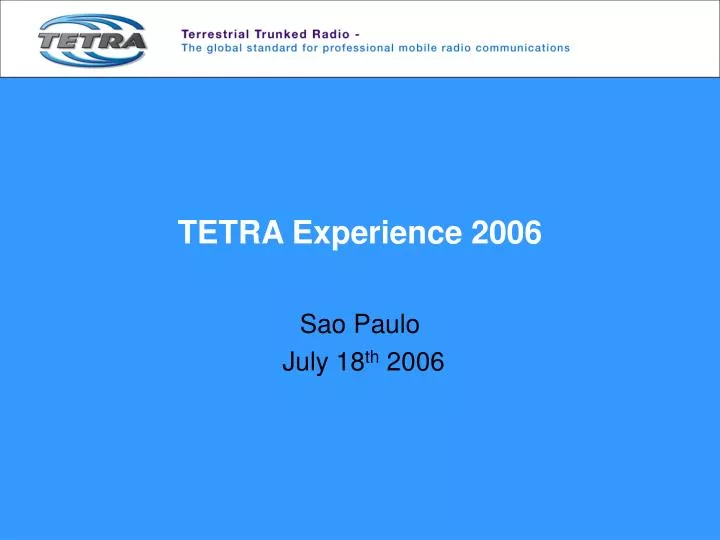 tetra experience 2006