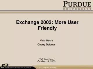 Exchange 2003: More User Friendly