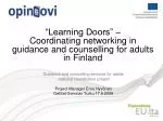 Enhancing Adult Guidance and Counseling Services in Finland: A National Coordination Project - slide 1