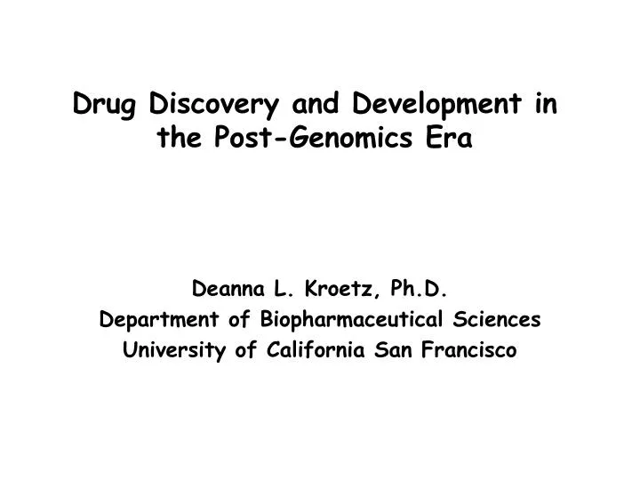 drug discovery and development in the post genomics era