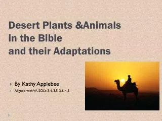 Desert Plants &amp;Animals in the Bible and their Adaptations
