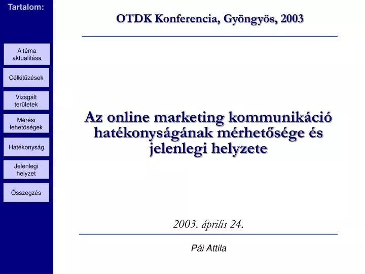 az online marketing kommunik ci hat konys g nak m rhet s ge s jelenlegi helyzete