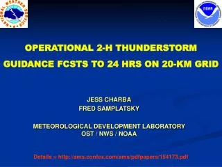 OPERATIONAL 2-H THUNDERSTORM GUIDANCE FCSTS TO 24 HRS ON 20-KM GRID