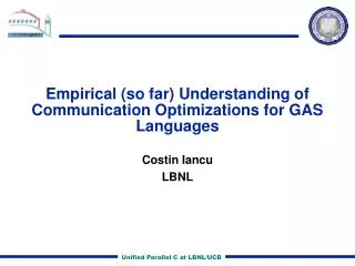 Empirical (so far) Understanding of Communication Optimizations for GAS Languages