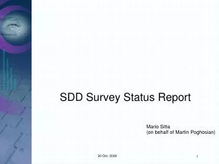 SDD Survey Status Report