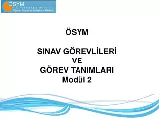 sym sinav g revl ler ve g rev tanimlari mod l 2