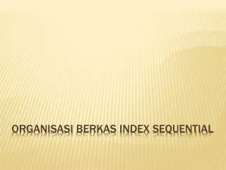 organisasi berkas index sequential