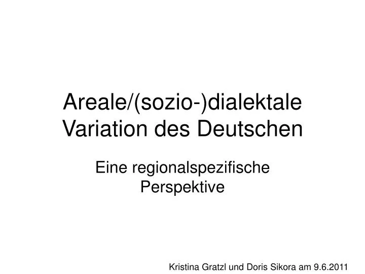 areale sozio dialektale variation des deutschen