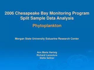 2006 Chesapeake Bay Monitoring Program Split Sample Data Analysis Phytoplankton